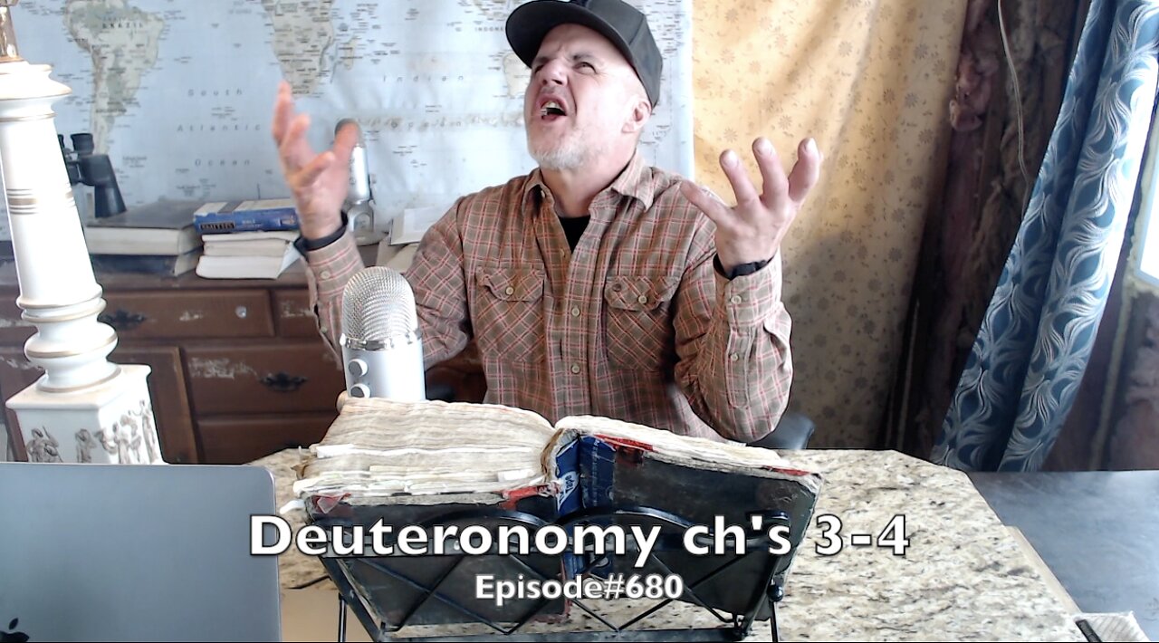 Deuteronomy ch's 3-4 ' God lays down the law. Moses does a mic drop ' Episode 680