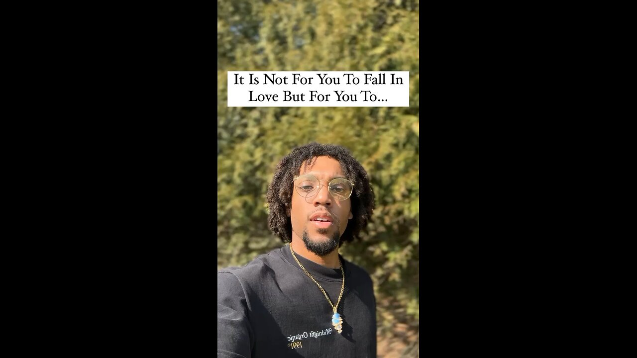 It Is Not For You To Fall In Love But For You To… | Inspiration Is Key