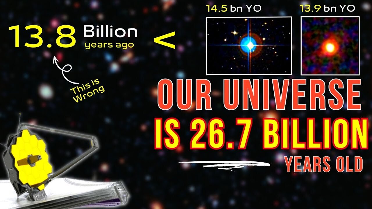 New Study Reveals That Our Universe Is 27 Billion Years Old, Not 13.8 Billion! Here’s How.