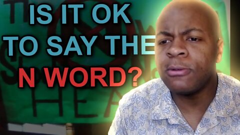 Is It EVER OK To Say The N Word?