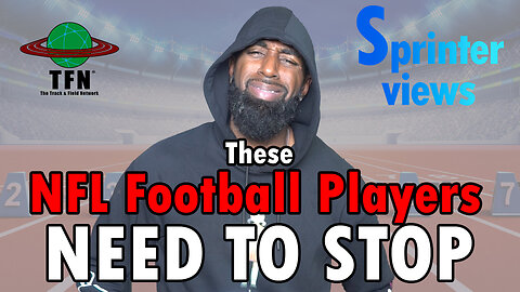 These NFL Football Players NEED TO STOP | Sprinterviews