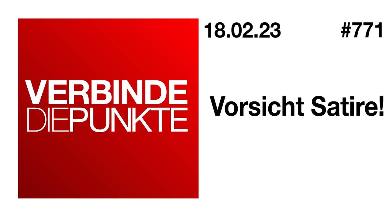 Verbinde die Punkte 771 - Vorsicht Satire! Vom 18.02.2023