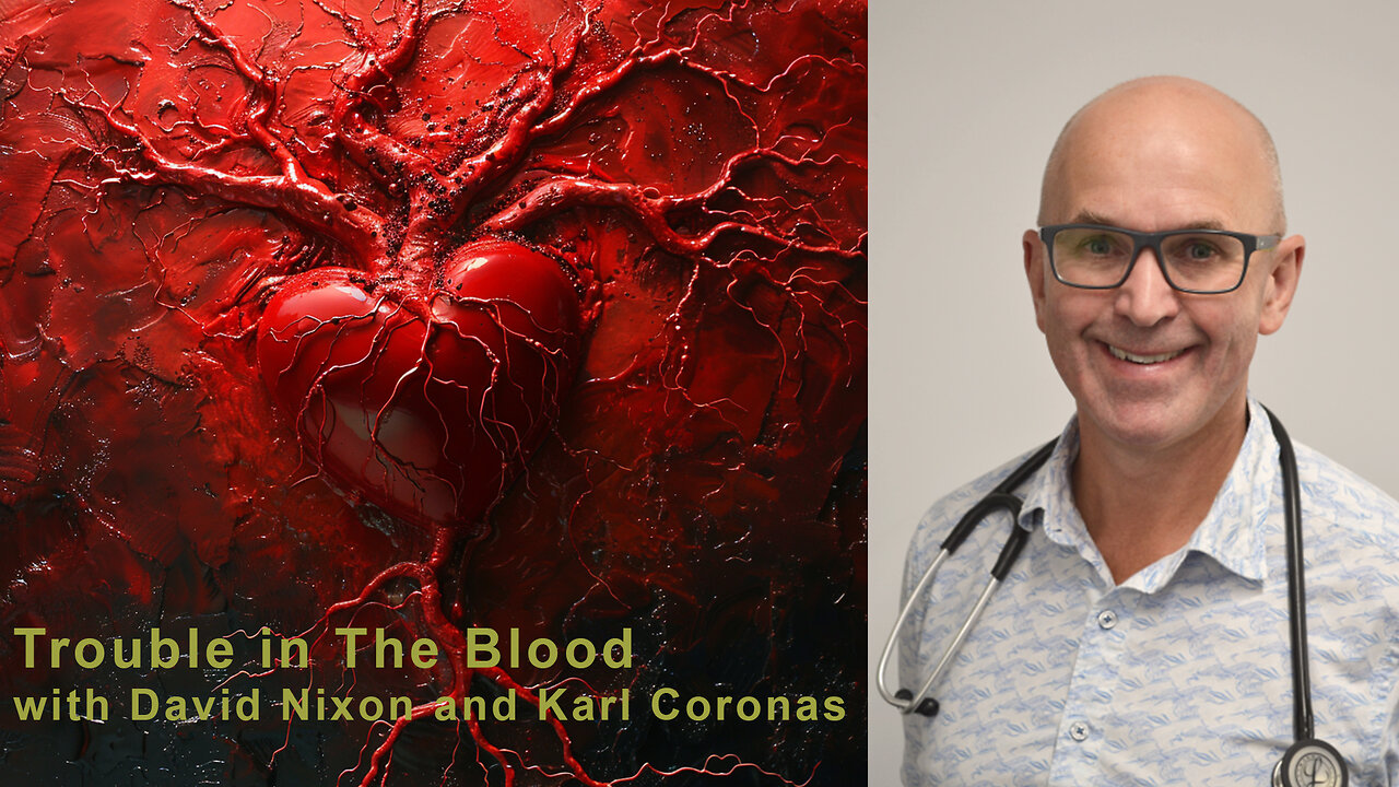 SPECIAL TIME: More Trouble in The Blood with David Nixon, and Karl Coronas