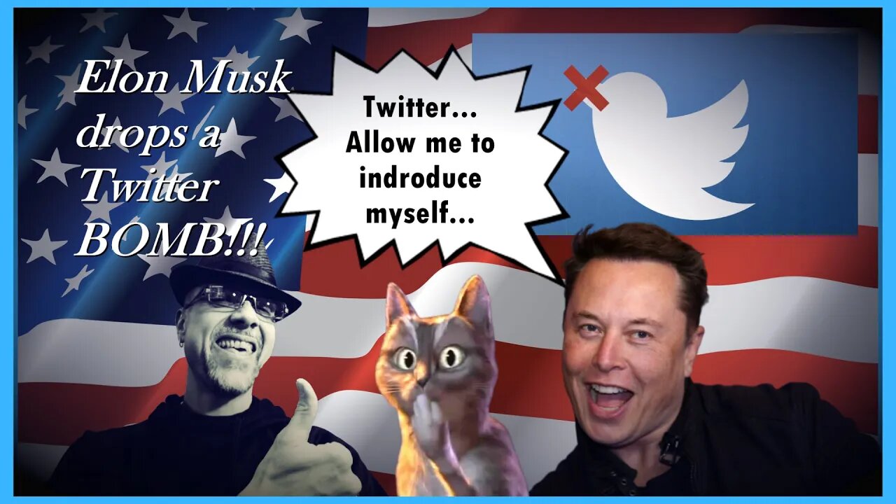 WN...TWITTER...THE NAME'S MUSK...ELON MUSK...