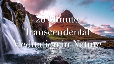 20 Minute Transcendental Meditation Music