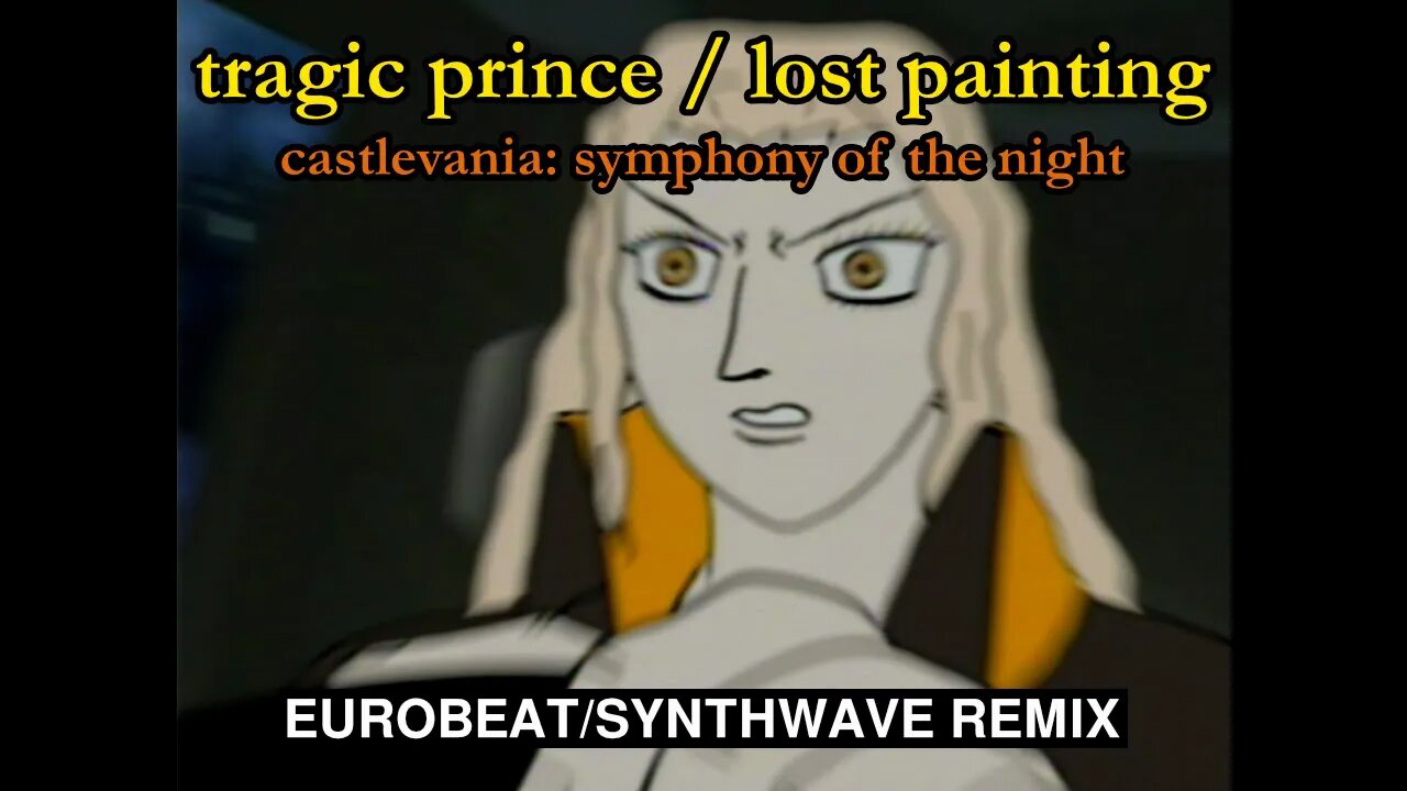 Tragic Prince/Lost Painting [Eurobeat/Synthwave Remix] - Castlevania: SotN