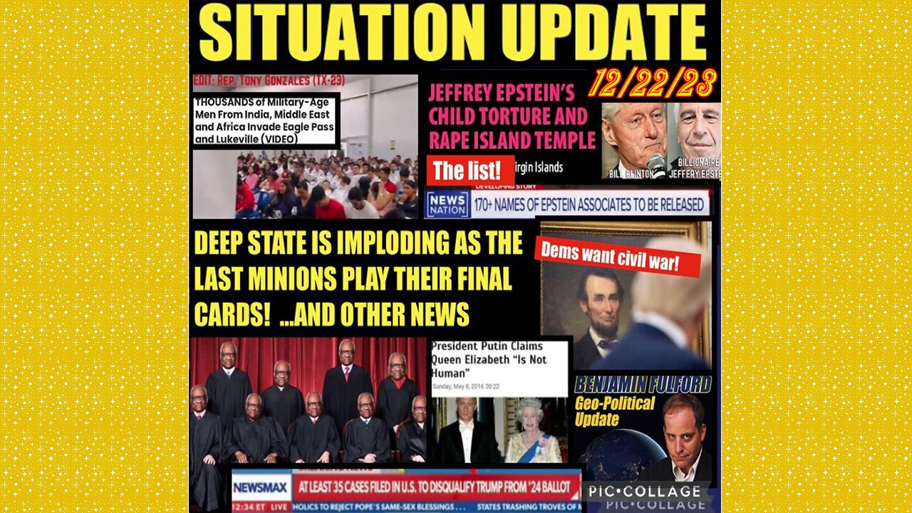SITUATION UPDATE 12/22/23 - 35 More States Attempt To Remove Trump From Ballot, Ben Fulford Report