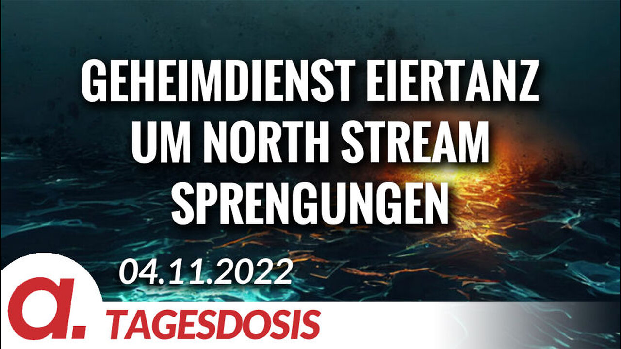 Geheimdienst Eiertanz um die North Stream Sprengungen | Von Rainer Rupp