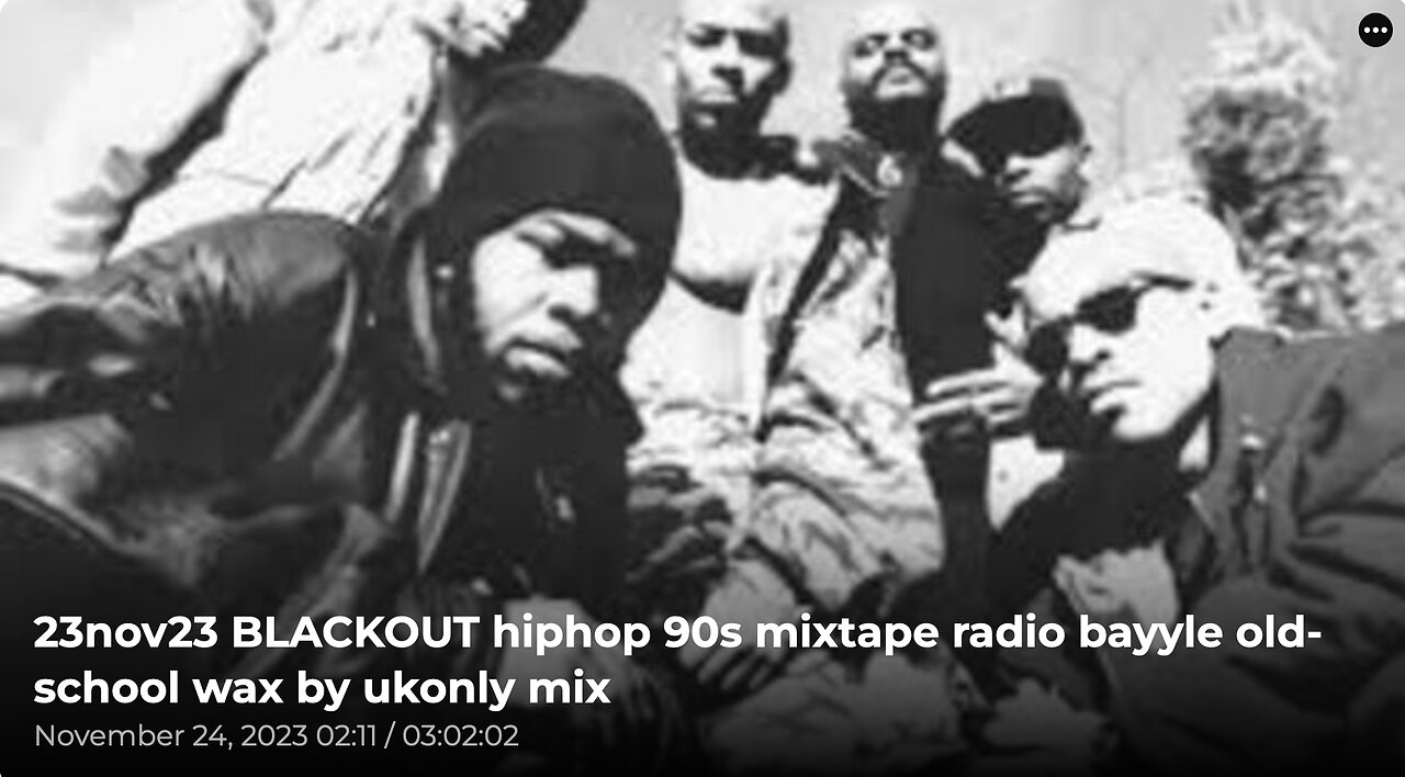 23nov23 Blackout Underground Rap hip hop 90s mixtape radio bayyle old school wax by ukonly vinyl mix