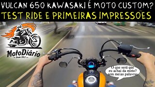 Vulcan 650 Kawasaki é MOTO CUSTOM? Até quem fim: TEST RIDE e primeiras impressões