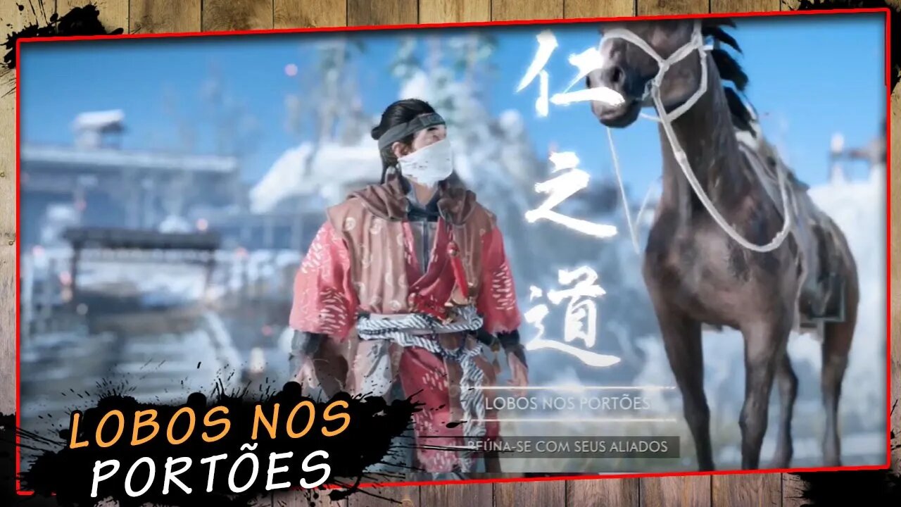 Ghost Of Tsushima, lobos Nos Portões, Gameplay PT BR #12