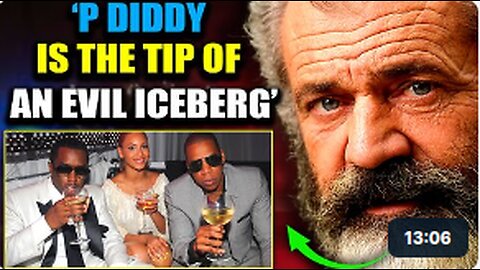 Mel Gibson: Hollywood Pedos Using Diddy To Cover-Up 'Horrific' Crimes of Satanic Cabal