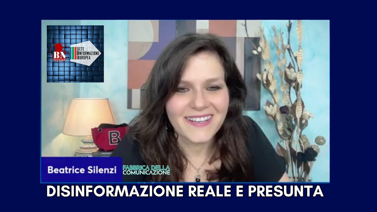 DISINFORMAZIONE REALE O PRESUNTA - Beatrice Silenzi