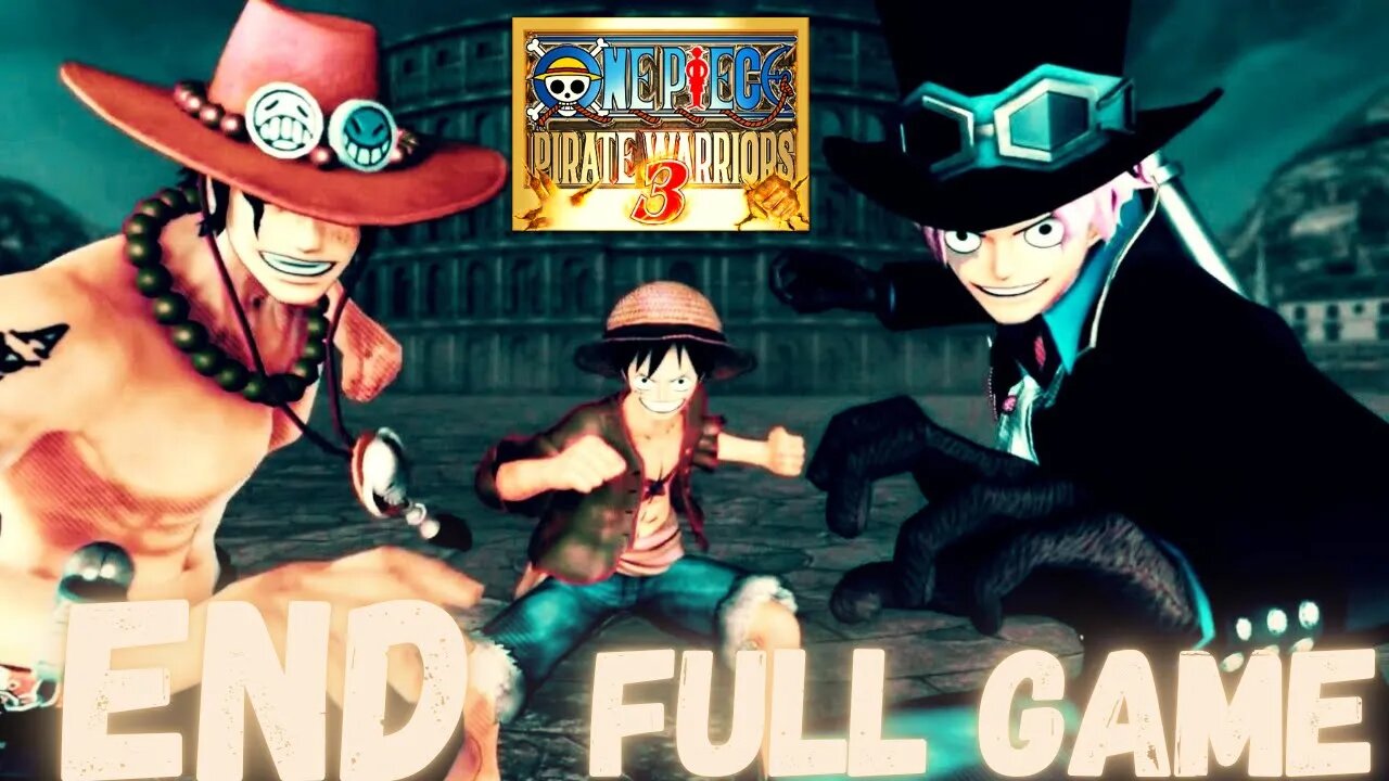 ONE PIECE: PIRATE WARRIORS 3 Gameplay Walkthrough Finale & Ending FULL GAME