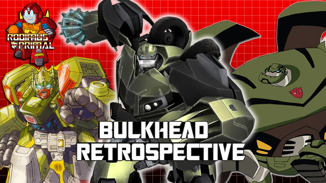 Bulkhead Retrospective - The Autobot's Lovable Wrecking Ball