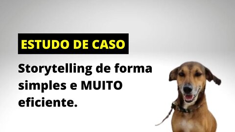 Estudo de caso: Como aplicar o storytelling de forma simples #storytelling #copywriting