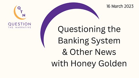 Questioning the Financial System & Other News of the Day with Honey Golden