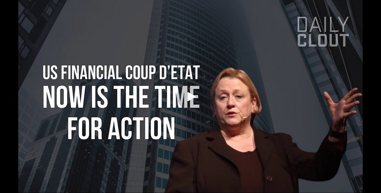 The US Financial Coup D Etat: Now Is The Time For Action