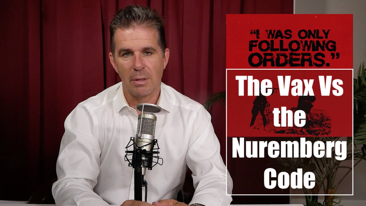 The Vax Vs the Nuremberg Code