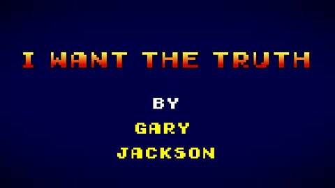 I Want The Truth (Defund The CBC) - Gary Jackson (Lyric Video)