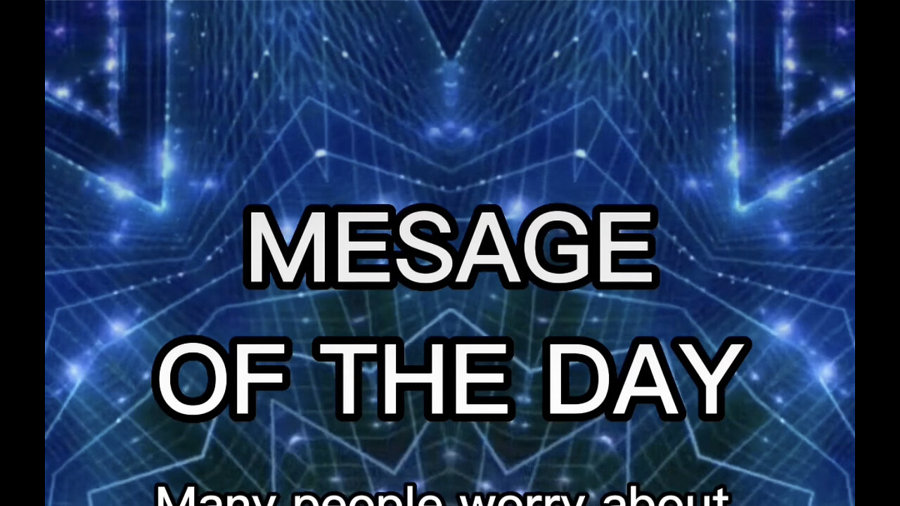 MESAGE OF THE DAY