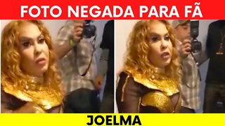 JOELMA SE RECUSA TIRAR FOTO COM FÃ