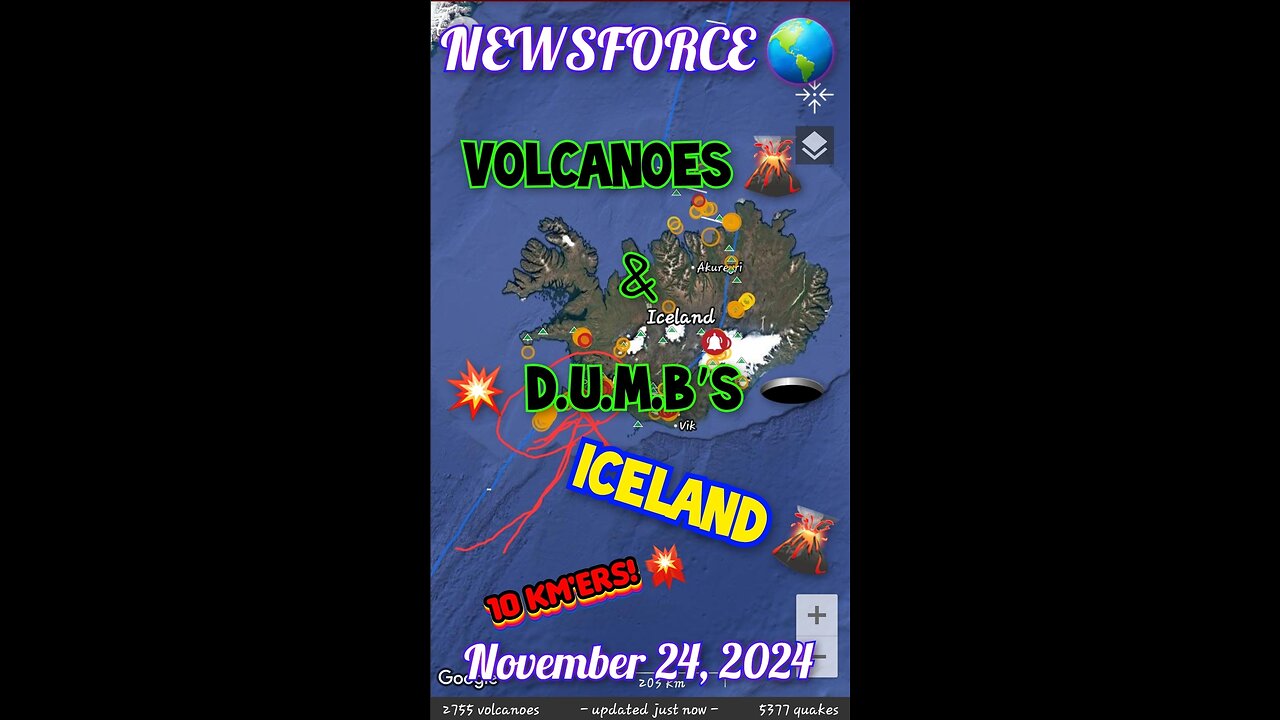 NEWSFORCE 🌎 SPECIAL REPORT 📕 Volcanos 🌋 & D.U.M.B's 🕳 Iceland 🇮🇸 LA Palma Island 11-24-24