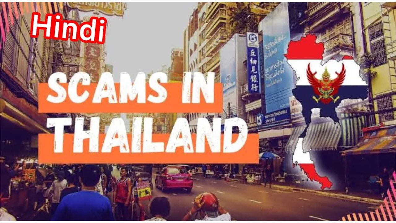 Scams in Thailand | All Scam in Bangkok , Thailand | Hindi | 2022 updated | #Bangkok#Thailand