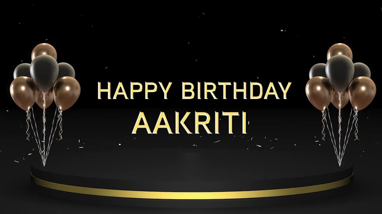 Wish you a very Happy Birthday Aakriti