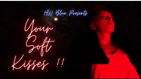 "Your Soft Kisses" | Rayblue Music | [ Official Video Release ]