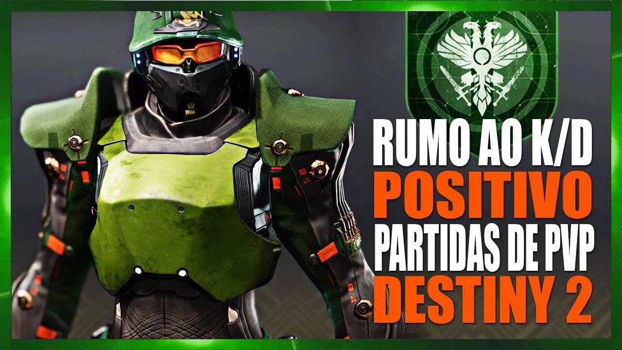 Em busca do K/D positivo | DESTINY 2 PVP #032