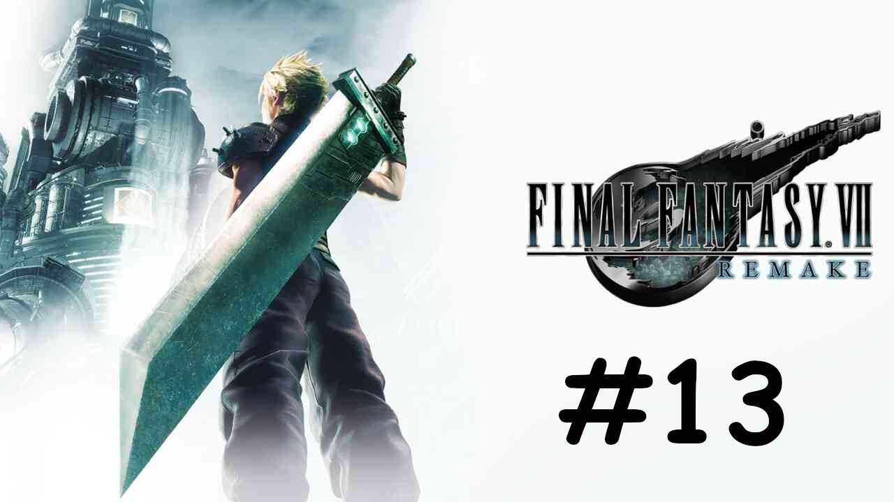 Let's Play Final Fantasy 7 Remake - Part 13