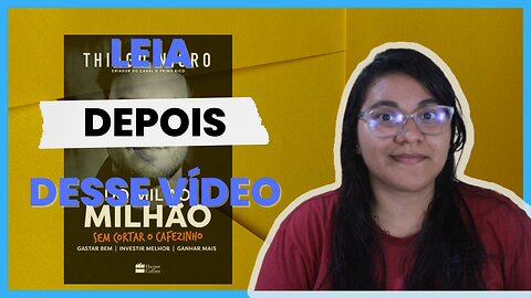 Não leia o livro do mil ao milhão antes de ver esse vídeo