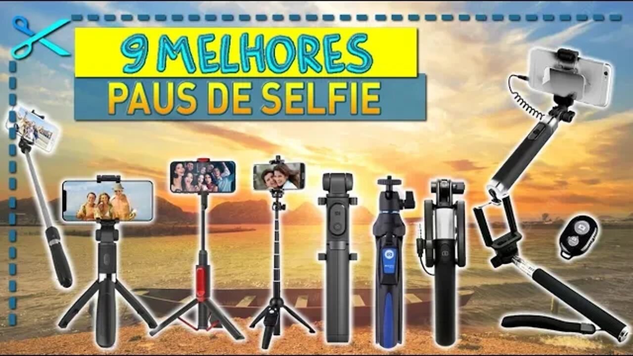 🏆 9 Melhores Paus de Selfie