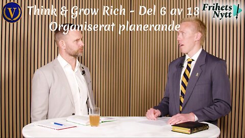 Think & Grow Rich Del - 6 av 13 (organiserat planerande)