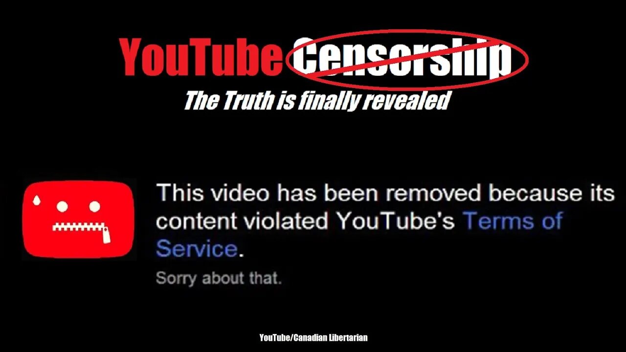 YouTube Censorship - The Truth is finally revealed