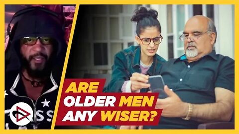Are Older Men Any Wiser?