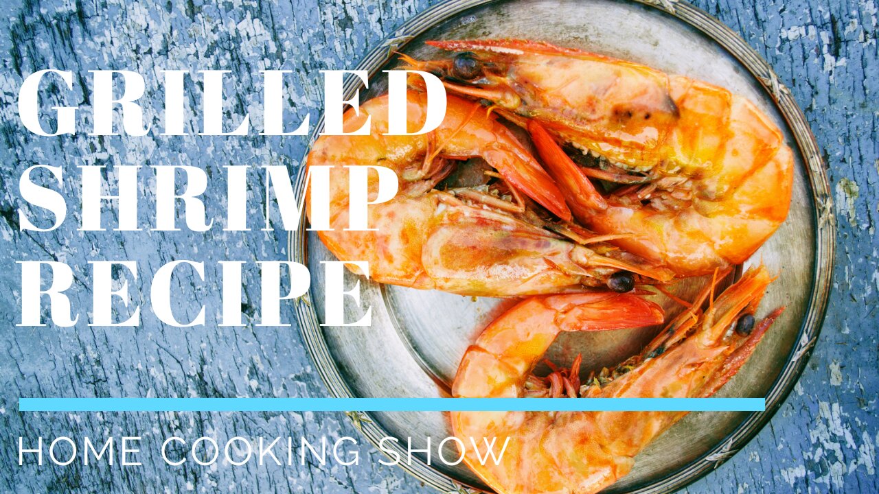 How to Cook Grilled Lemon Garlic Shrimp