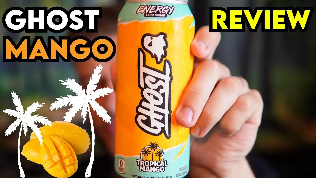 GHOST Tropical Mango Energy Review