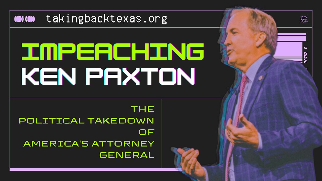 IMPEACHING KEN PAXTON