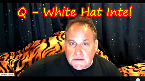 Benjamin Fulford - Q - White Hats Intel 07/10/23..