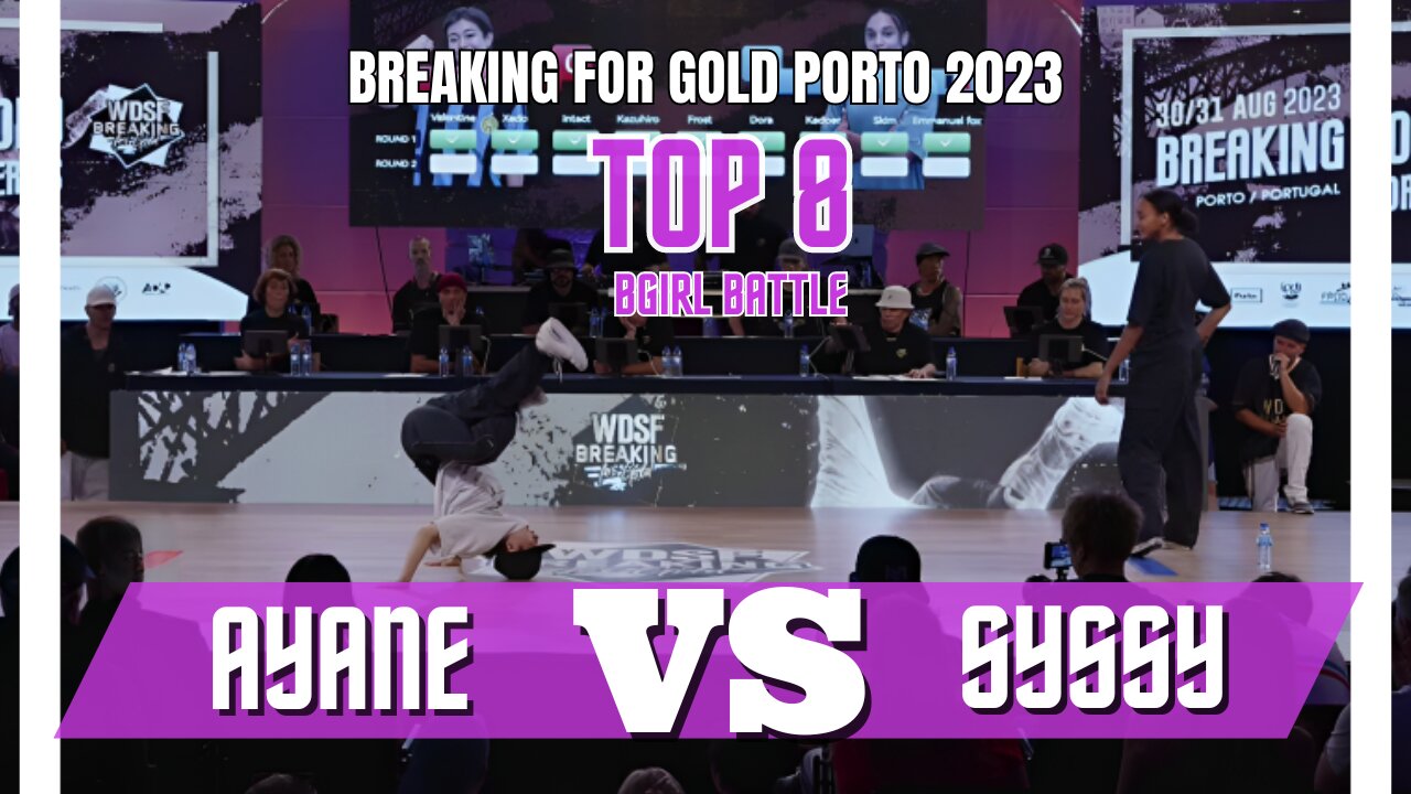 AYANE VS SYSSY | TOP 8 | BGIRL BATTLE | BREAKING FOR GOLD PORTO/PORTUGAL 2023