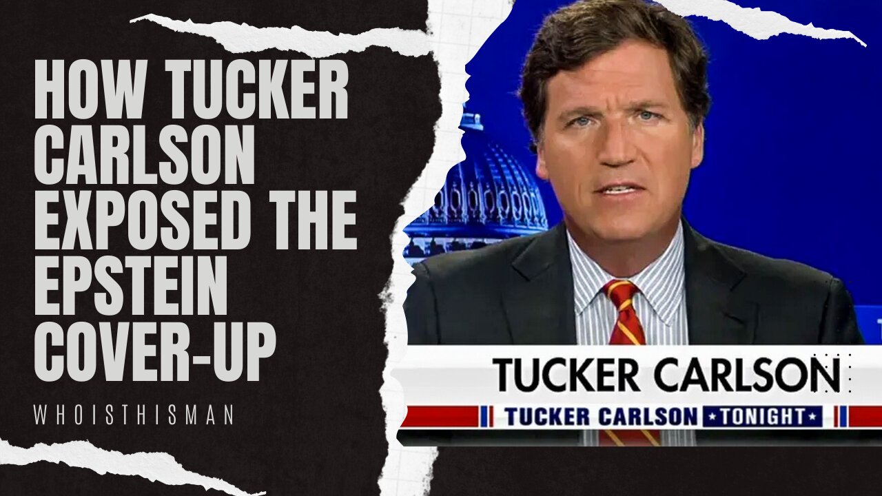 How Tucker Carlson Exposed The Epstein Cover-Up Before He Was Fired