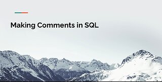 Making Comments in SQL - Tutorial