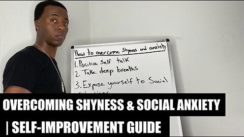 How to Overcome Shyness and Social Anxiety | Self Improvement