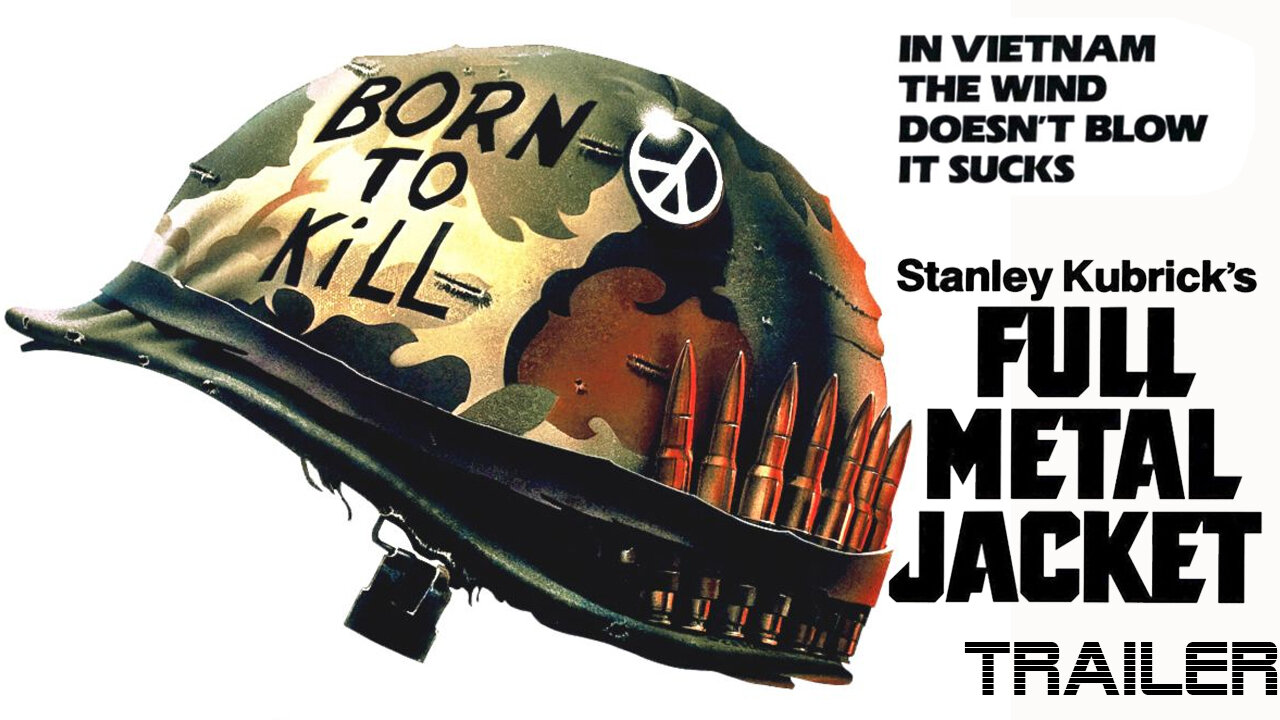 FULL METAL JACKET - OFFICIAL TRAILER - 1987