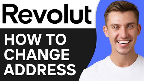 HOW TO CHANGE ADDRESS IN REVOLUT