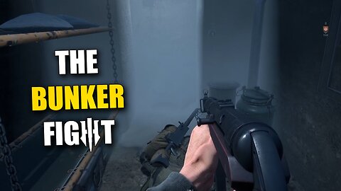 The Bunker Fight - Hell Let Loose