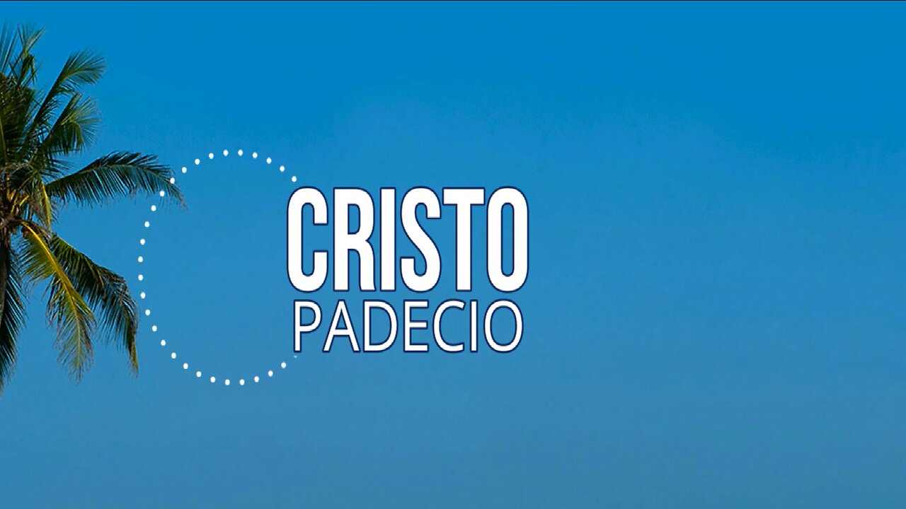 202 - Cristo padeció