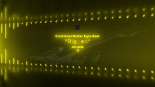 "Rigged" - Emotional Guitar Type Beat